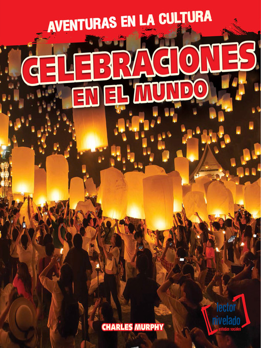 Title details for Celebraciones en el mundo (Celebrations Around the World) by Charles Murphy - Available